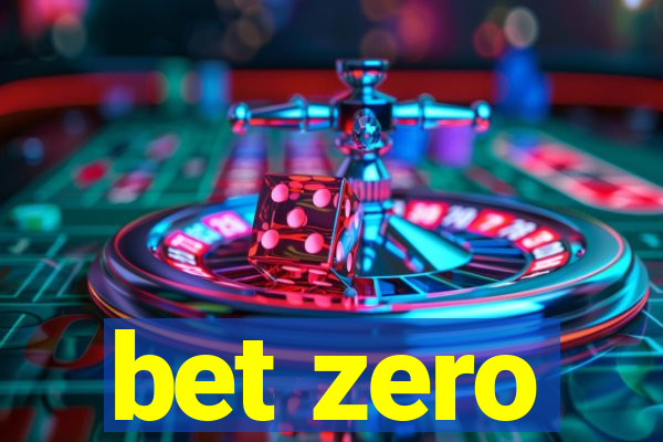 bet zero